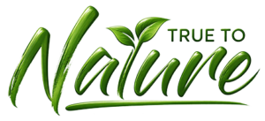 True to Nature